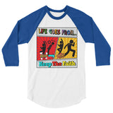 3/4 Sleeve Raglan "Life Goes" T-Shirt